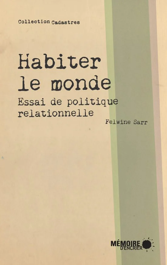 Habiter le monde, Felwine Sarr