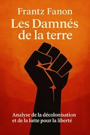 Les Damnés de la terre, Frantz Fanon